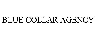 BLUE COLLAR AGENCY