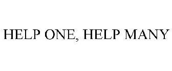 HELP ONE, HELP MANY