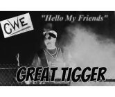 GREAT TIGGER CWE 
