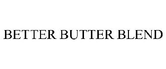 BETTER BUTTER BLEND