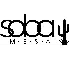 SOBA M·E·S·A