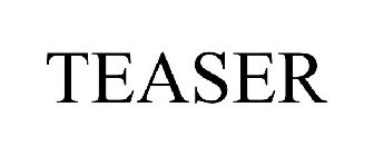 TEASER