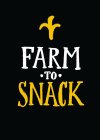 FARM TO SNACK