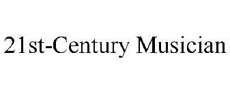 21ST-CENTURY MUSICIAN