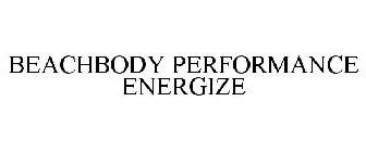 BEACHBODY PERFORMANCE ENERGIZE