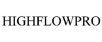 HIGHFLOWPRO