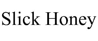SLICK HONEY