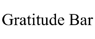 GRATITUDE BAR