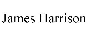 JAMES HARRISON