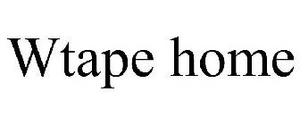 WTAPE HOME