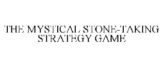 THE MYSTICAL STONE-TAKING STRATEGY GAME