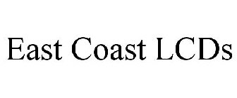EAST COAST LCDS