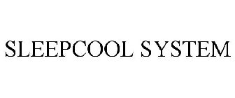 SLEEPCOOL SYSTEM