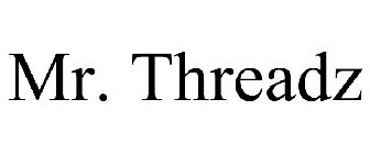 MR. THREADZ