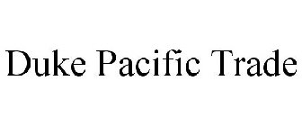 DUKE PACIFIC TRADE