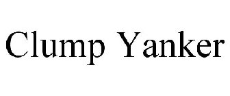 CLUMP YANKER