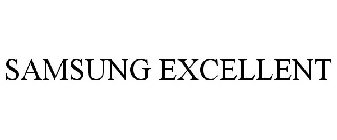 SAMSUNG EXCELLENT