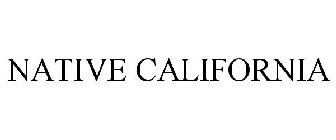 NATIVE CALIFORNIA