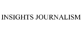 INSIGHTS JOURNALISM