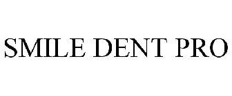 SMILE DENT PRO