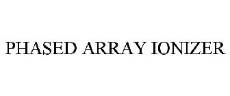 PHASED ARRAY IONIZER