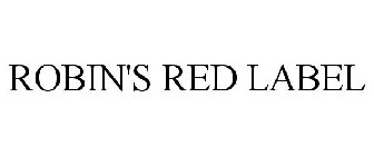 ROBIN'S RED LABEL