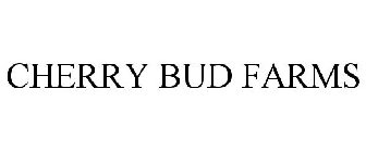 CHERRY BUD FARMS