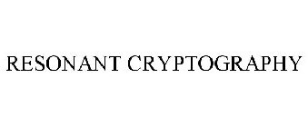 RESONANT CRYPTOGRAPHY