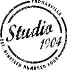 THOMASVILLE EST. NINETEEN HUNDRED FOUR STUDIO 1904