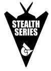 STEALTH SERIES DT