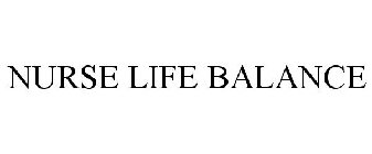 NURSE LIFE BALANCE