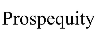 PROSPEQUITY