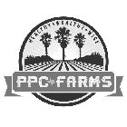 PPC FARMS HEALTHY + WEALTHY + WISE