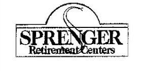 S SPRENGER RETIREMENT CENTERS