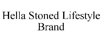 HELLA STONED LIFESTYLE BRAND