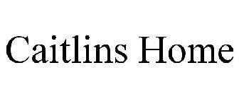CAITLINS HOME