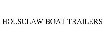 HOLSCLAW BOAT TRAILERS