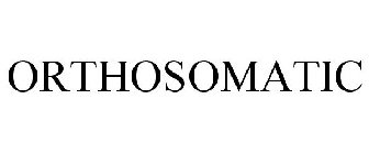 ORTHOSOMATIC