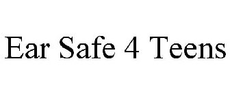 EAR SAFE 4 TEENS