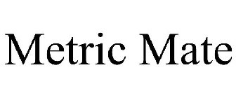 METRIC MATE