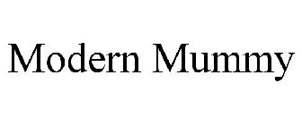 MODERN MUMMY