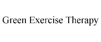 GREEN EXERCISE THERAPY