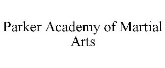 PARKER ACADEMY OF MARTIAL ARTS