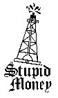 $TUPID MONEY