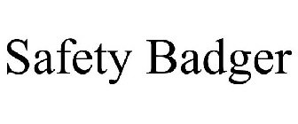SAFETY BADGER