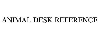 ANIMAL DESK REFERENCE