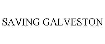 SAVING GALVESTON