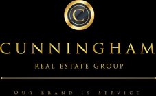 CUNNINGHAM REAL ESTATE GROUP OUR BRAND IS SERVICE