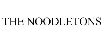 THE NOODLETONS