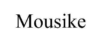 MOUSIKE